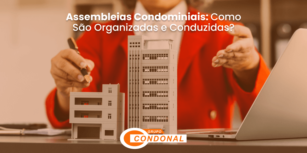 baker-12 Assembleias Condominiais: Como São Organizadas e Conduzidas?